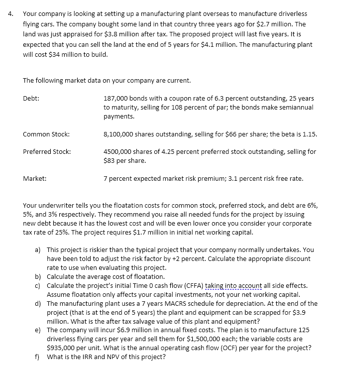  Excel please! 4. Your company is looking at setting up a