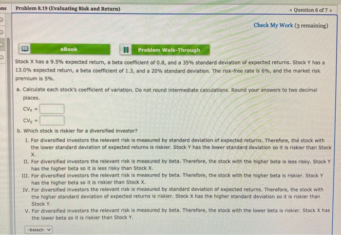  ans Problem 8.19 (Evaluating Risk and Return) Question 6 of 7