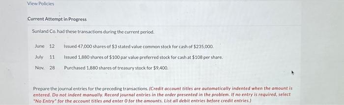  Current Attempt in Progress Sunland Co. had these transactions during the