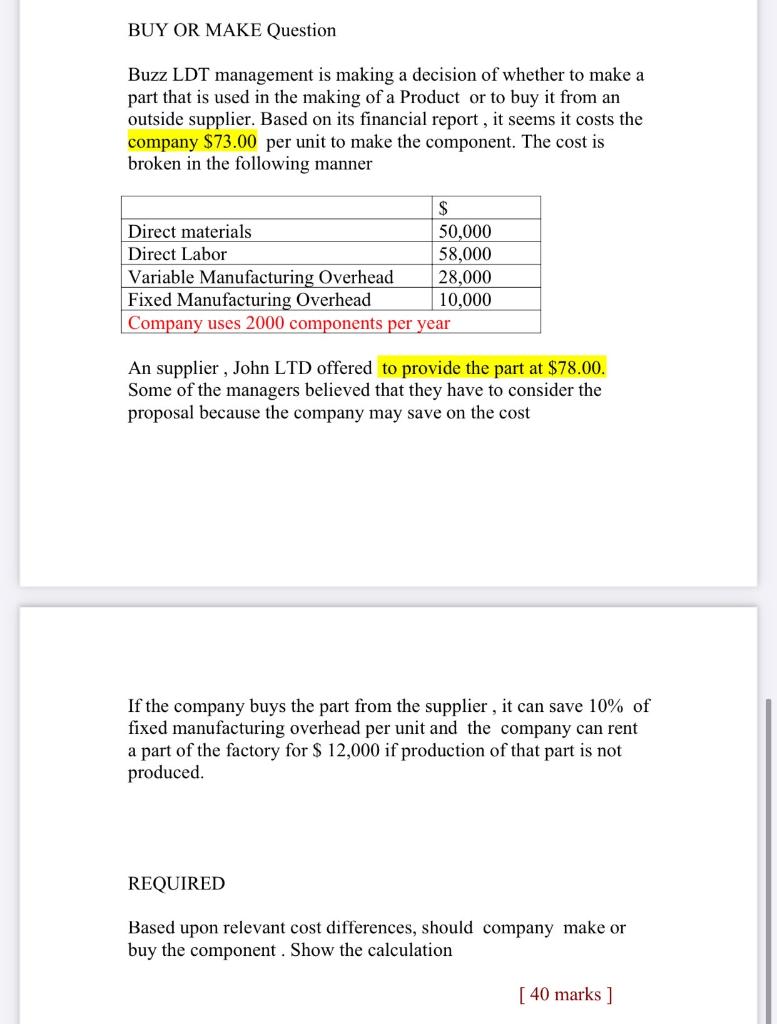  BUY OR MAKE Question Buzz LDT management is making a decision