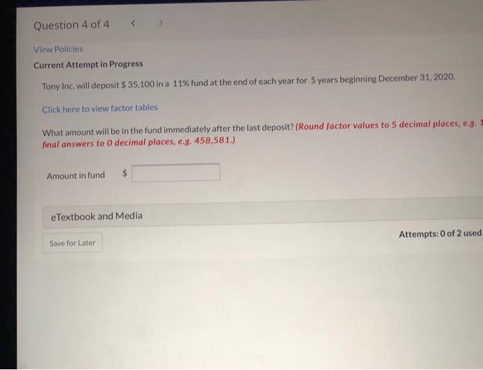 Question 4 of 4 View Policies Current Attempt in Progress Tony Inc.