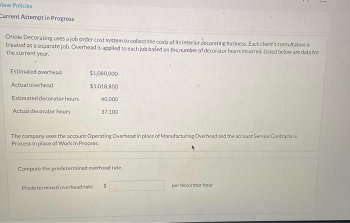 the overhead for the year. (Credit account titles are automatically indented when