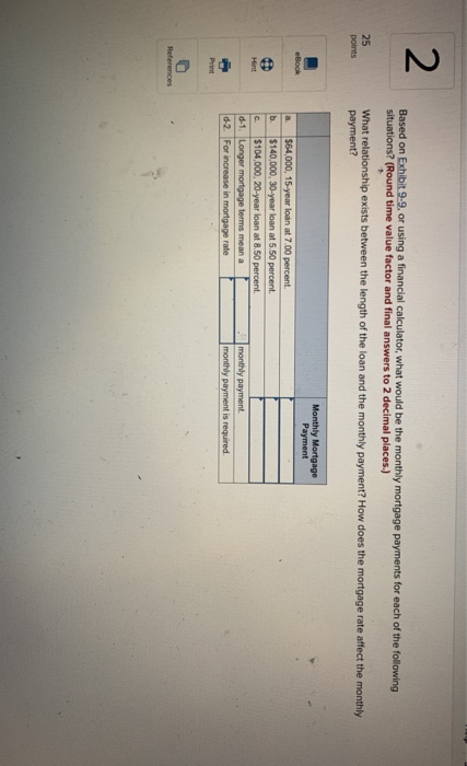  Based on Exhibit 9.9. or using a financial calculator, what would