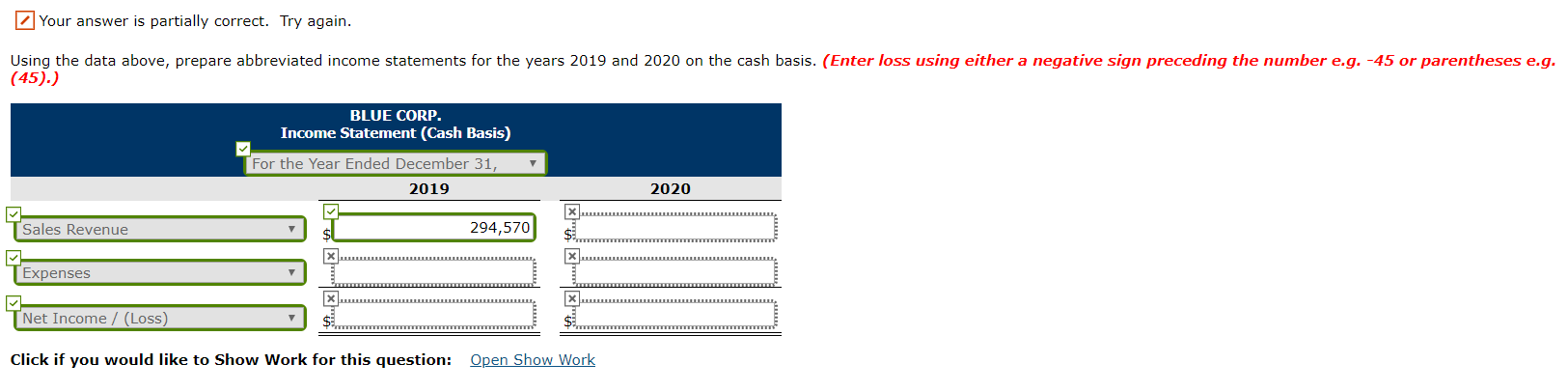 (Part Level Submission) Blue Corp. maintains its financial records on the cash