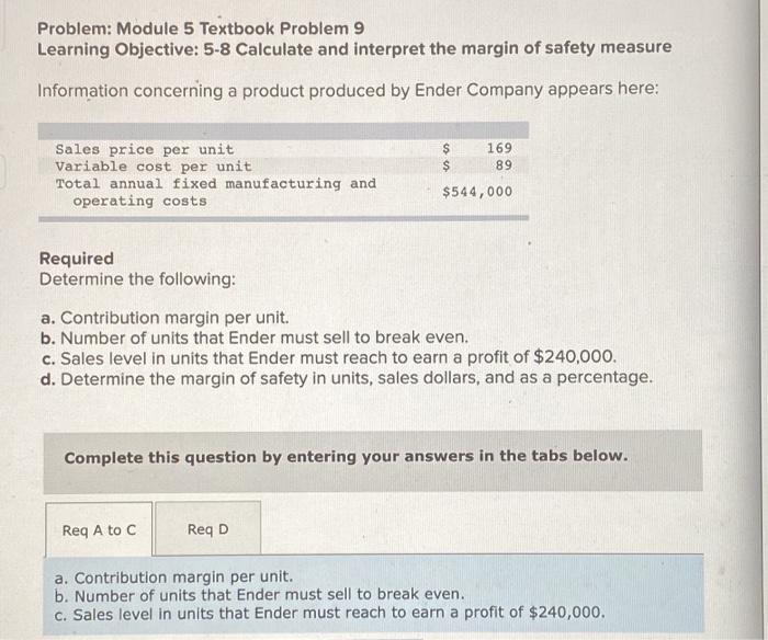  Problem: Module 5 Textbook Problem 9 Learning Objective: 5-8 Calculate and