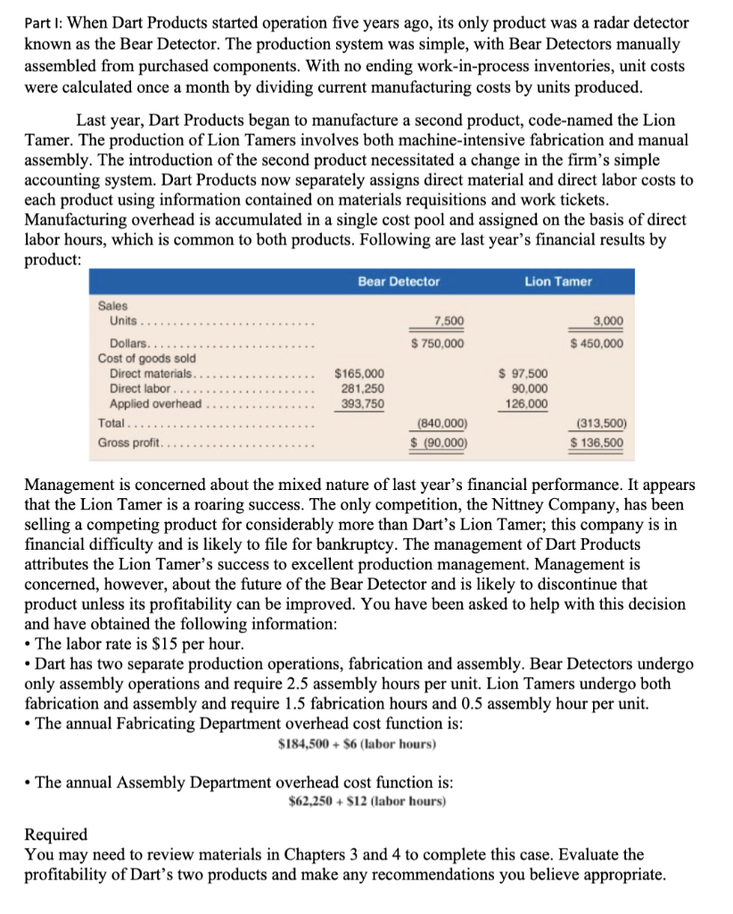 answer what is under "required" Part 1: When Dart Products started