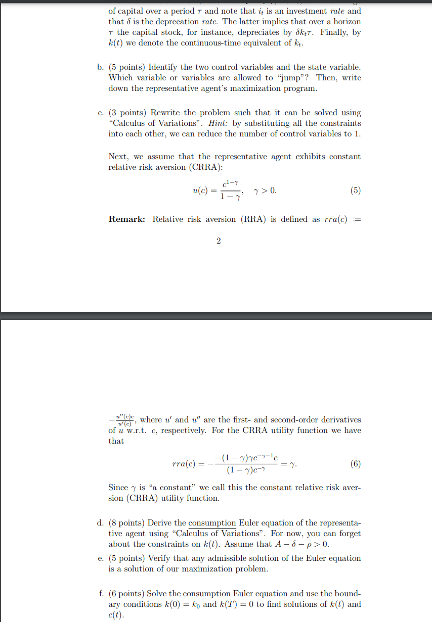 to maximize his life-time utility. In general, a life-time utility function is