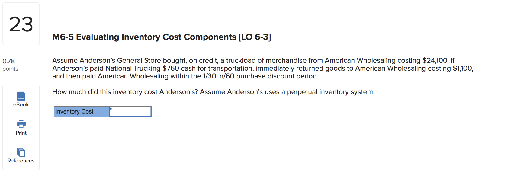 M6-5 Evaluating Inventory Cost Components [LO 6-3] Assume Andersons General Store bought,