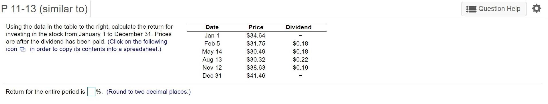  P 11-13 (similar to) Question Help Dividend Using the data in