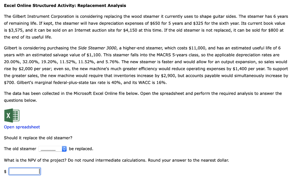 Excel Online Structured Activity: Replacement Analysis The Gilbert Instrument Corporation is