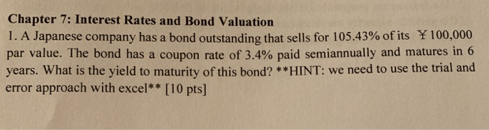 please show the steps and the formula used Chapter 7: Interest Rates