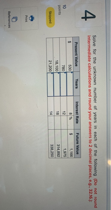 unknown interest rate in each of the following (Do not round intermediate