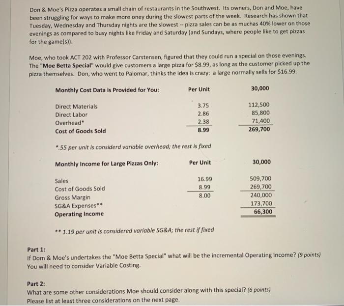 please show work Don & Moe's Pizza operates a small chain of