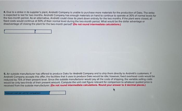 please complete 4 and 5 4. Due to a strike in its