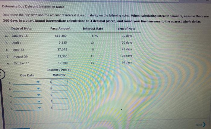  Determine Due Date and Interest on Notes Determine the due date