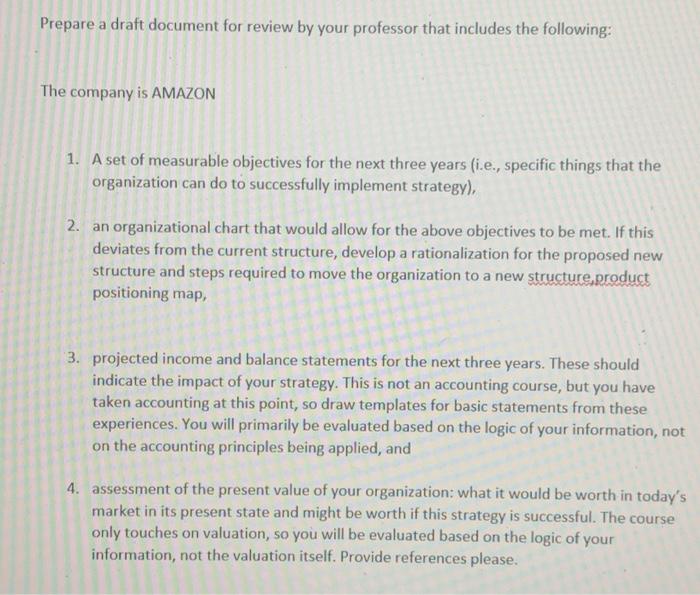  Prepare a draft document for review by your professor that includes