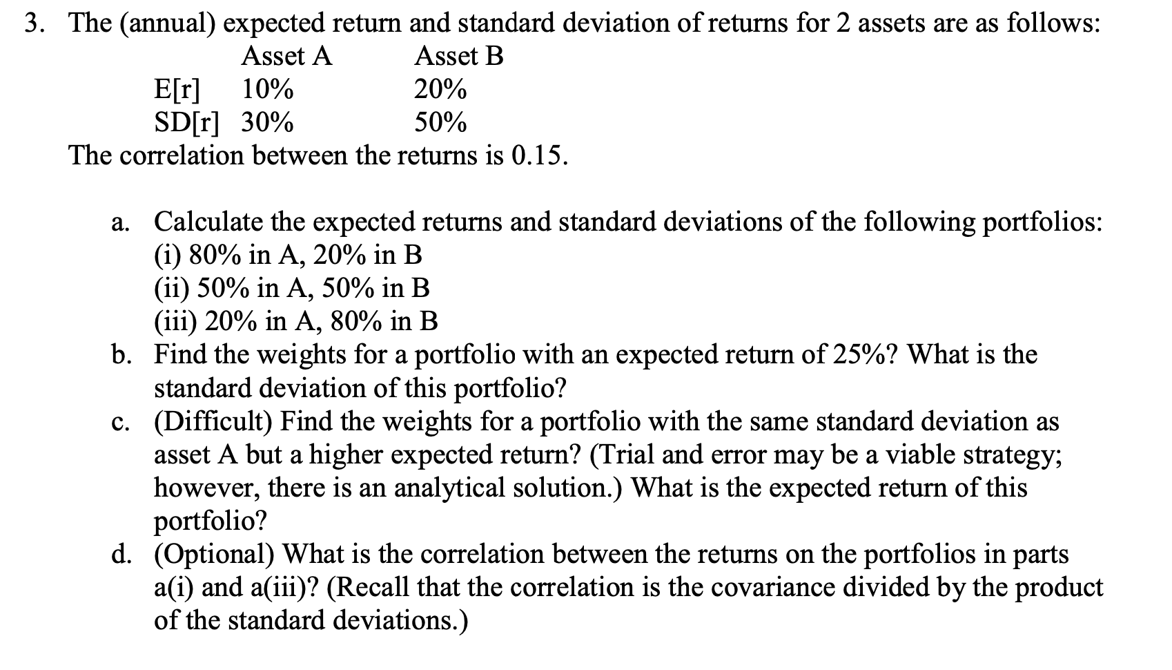 Please do 3D thank you 3. The (annual) expected return and standard