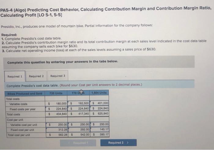  PA5-4 (Algo) Predicting Cost Behavior, Calculating Contribution Margin and Contribution Margin