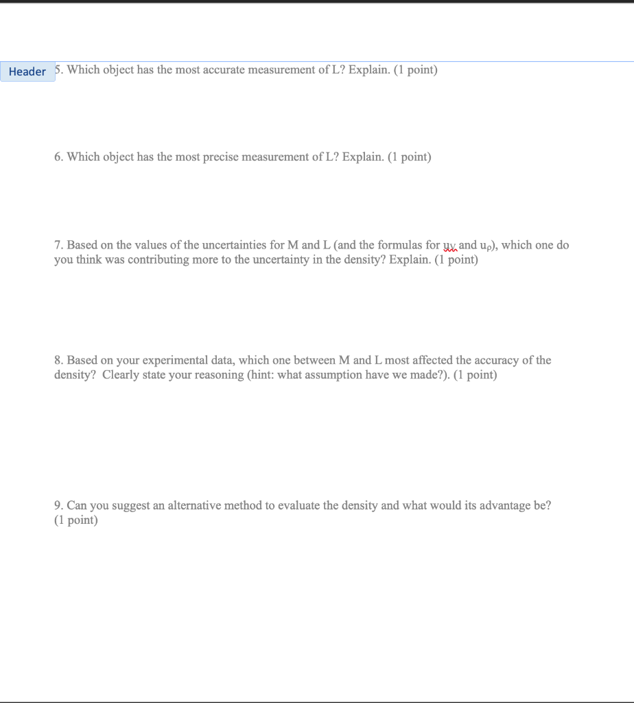 Data Table 2: Mass Data and Calculations Table (3 points) Mi(kg) M2(kg)