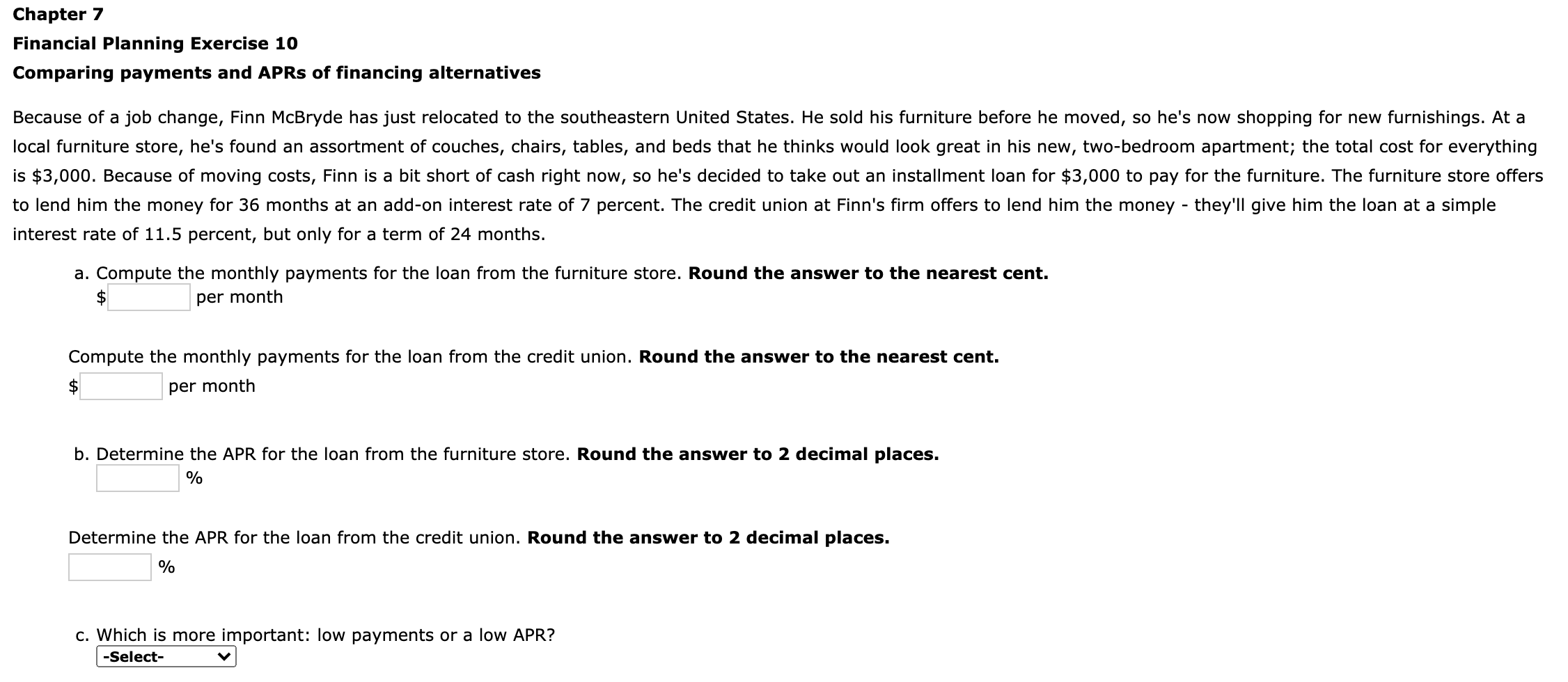  Chapter 7 Financial Planning Exercise 10 Comparing payments and APRs of