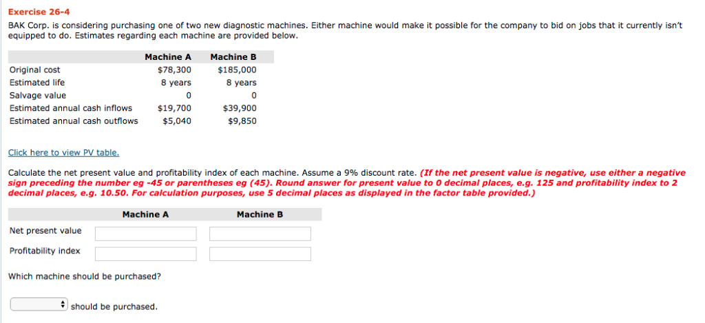 Provide correct answer. Otherwise I will downvote Exercise 26-4 BAK Corp. is