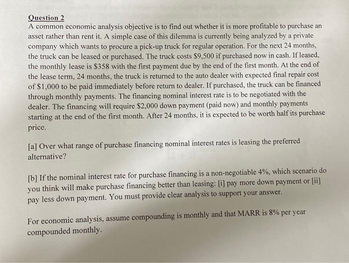  Question 2 A common economic analysis objective is to find out