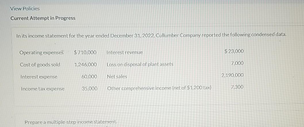  View Policies Current Attempt in Progress In its income statement for