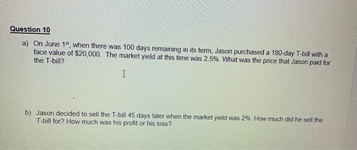  Question 10 a) On June 14, when there was 100 days