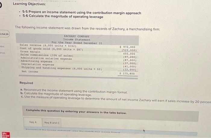  Learning Objectives: 5-5 Prepare an income statement using the contribution margin