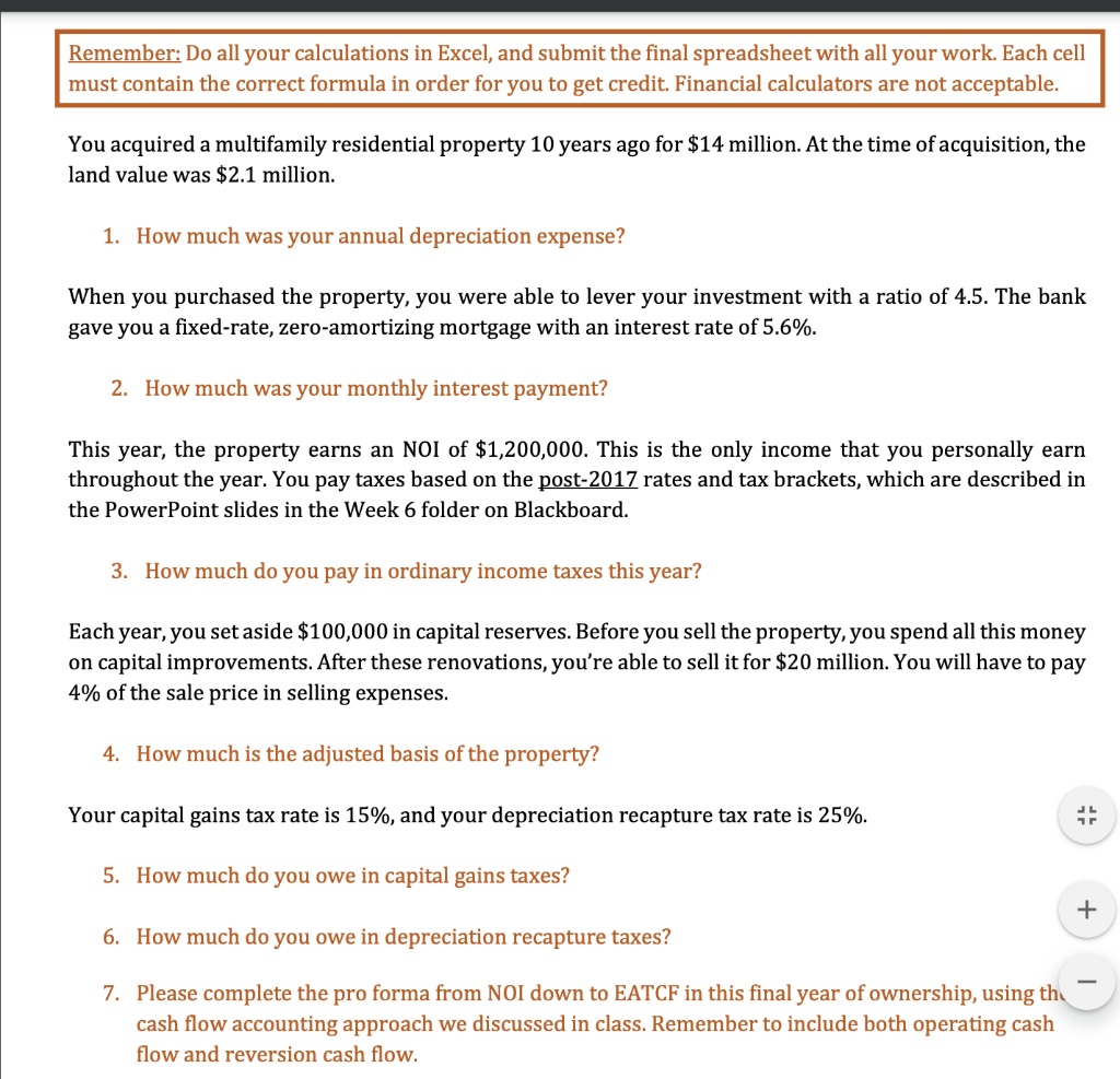  Remember: Do all your calculations in Excel, and submit the final