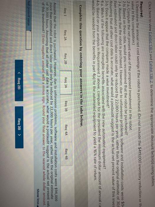 Annual savings in inventory carrying costs Annual increase in power and maintenance