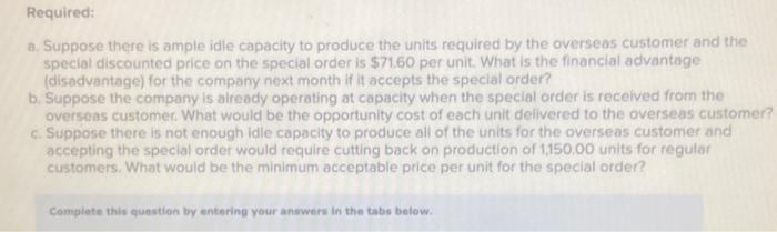 and c! Juliani Company produces a single product. The cost of producing