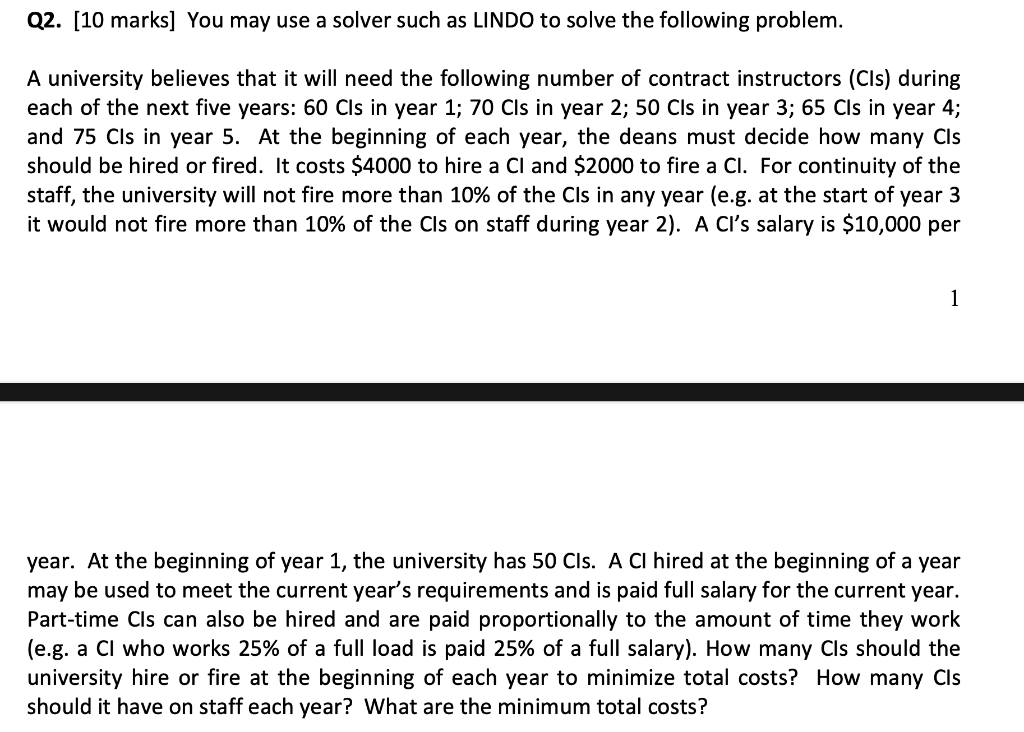  Q2. [10 marks] You may use a solver such as LINDO