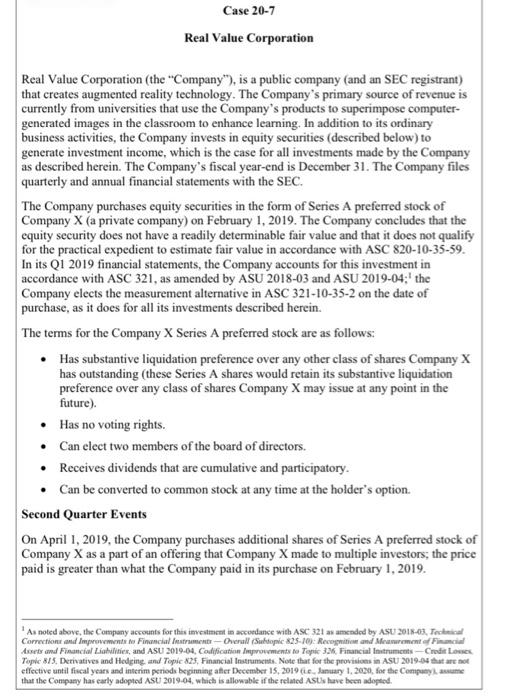 please don't copy paste answer from past chegg answers. Case 20-7 Real