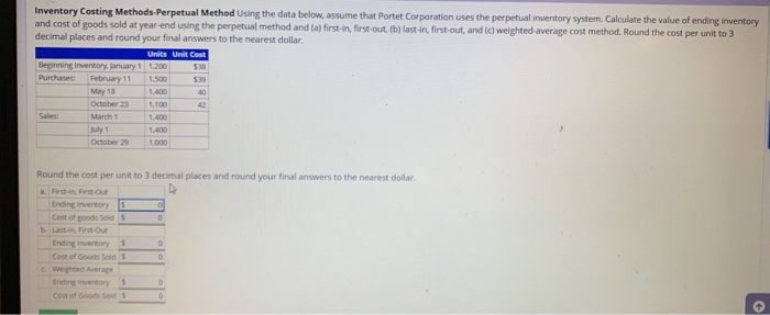  Inventory Costing Methods-Perpetual Method Using the data below, assume that Portet
