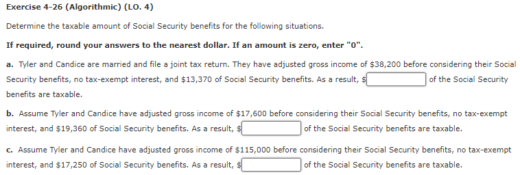 Exercise 4-26 (Algorithmic) (LO. 4) Determine the taxable amount of Social