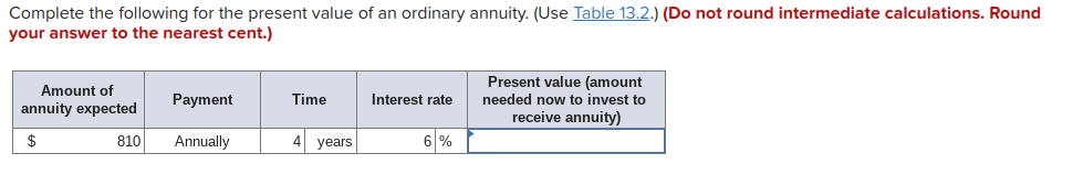 the annuity due without a table. (Do not round intermediate calculations. Round