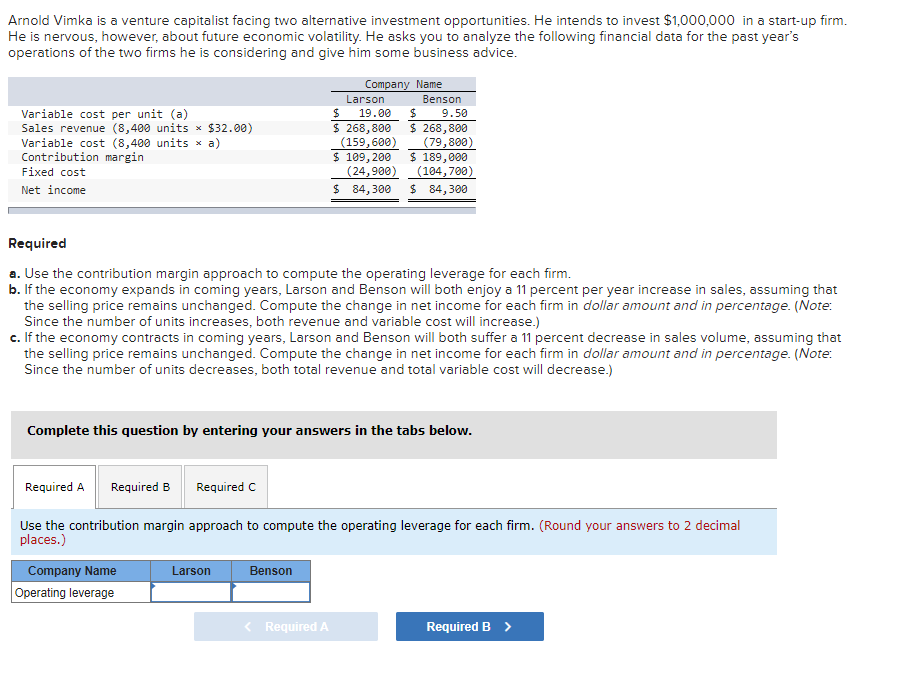 Arnold Vimka is a venture capitalist facing two alternative investment opportunities.