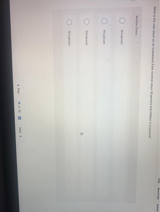  Help Save & Exit Submit What is the real return on