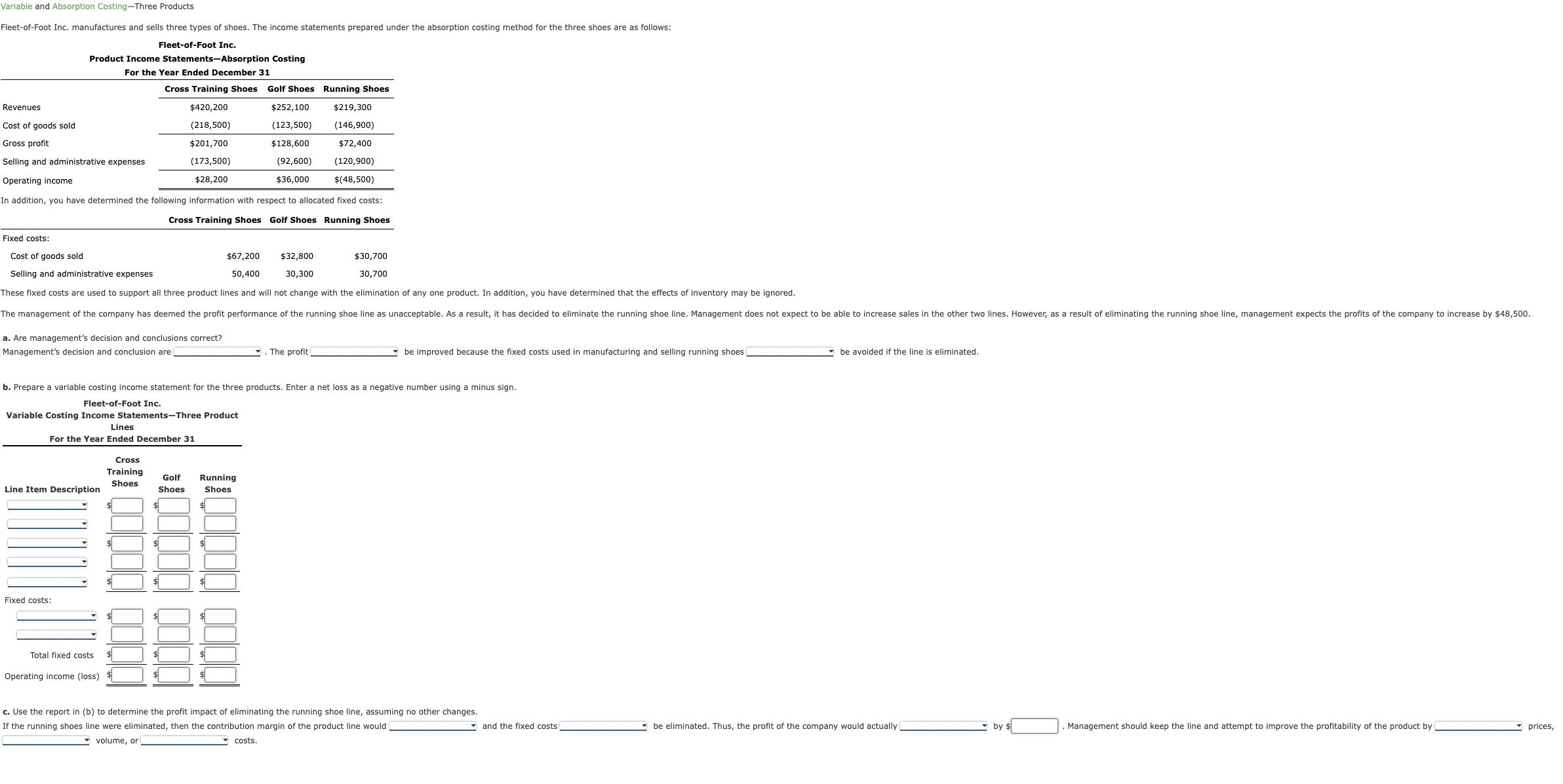  Variable and Absorption Costing -Three Products Fleet-of-Foot Inc. manufactures and sells