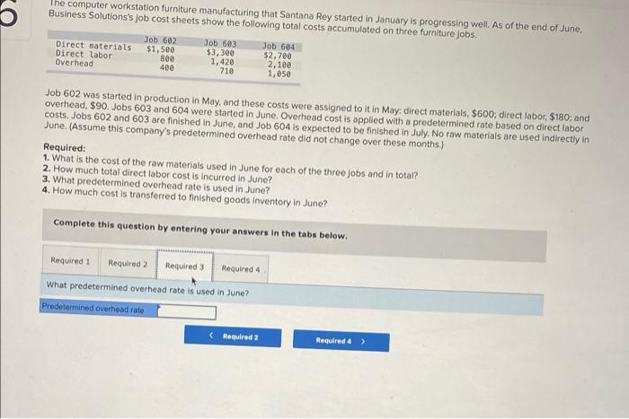 the end of June, Business Solutions's job cost sheets show the following