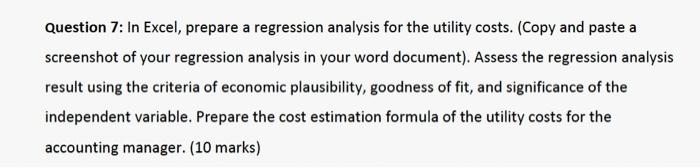 Question 7: In Excel, prepare a regression analysis for the utility