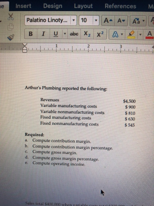 please show all work Insert Design Layout References Palatino Linoty... - 10