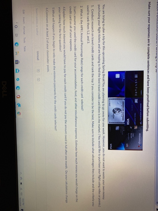  Make sure your responses are in complete sentences and have been