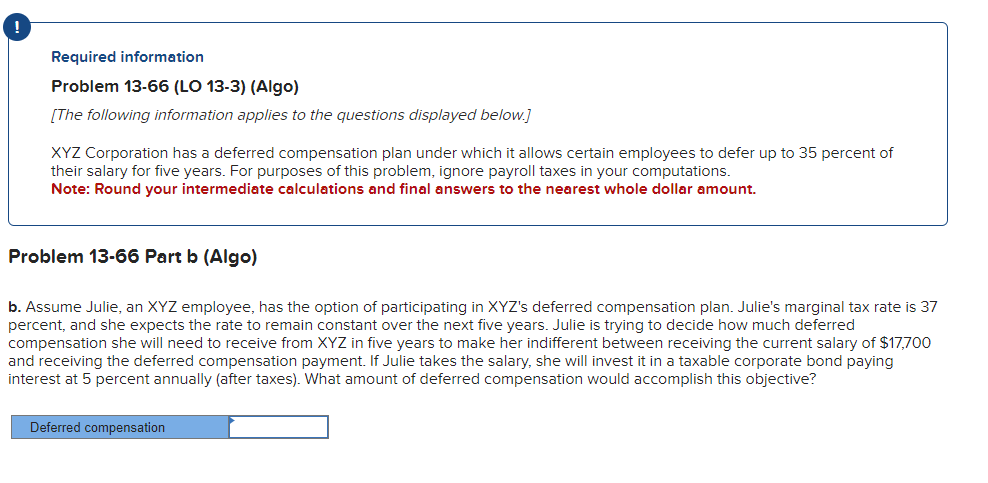  ! Required information Problem 13-66(LO 13-3)(Algo) [The following information applies to