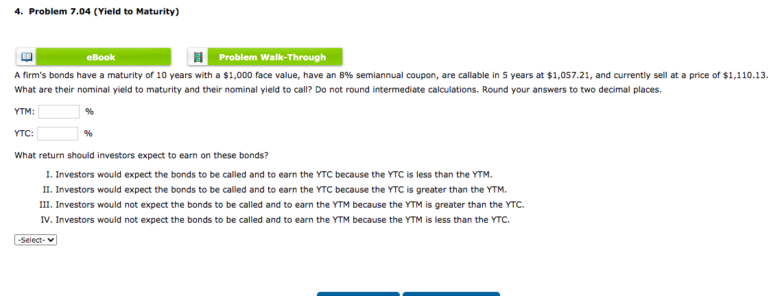  4. Problem 7.04 (Yield to Maturity) ELIB eBook Problem Walk-Through A