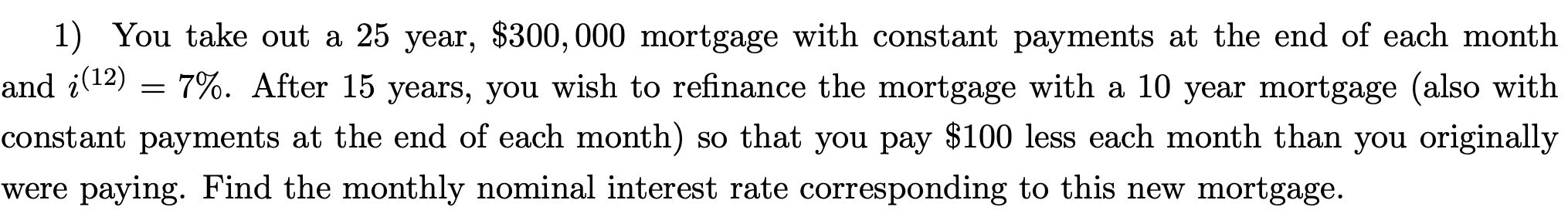 Please do not use Excel. = 1) You take out a 25