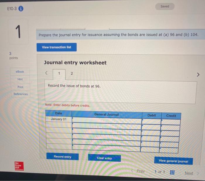 the bondholders every six months? 2. Prepare journal entries to record (a)