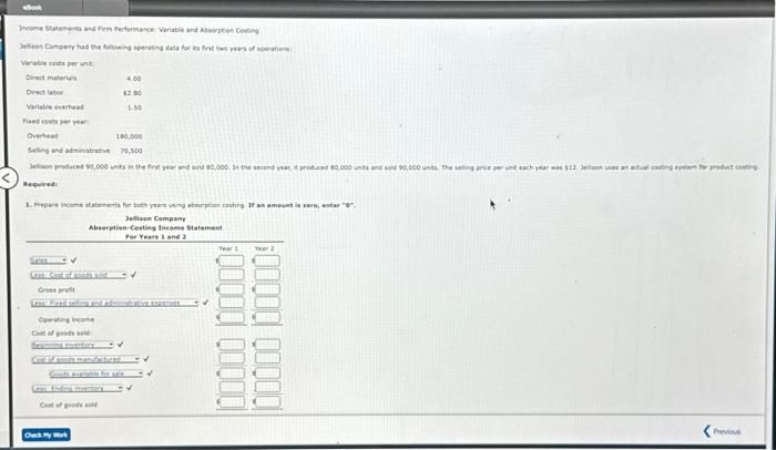  ncome Statements and Firm Performance: Variable and Absorption Costing Jellison Company