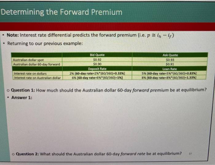  Problem one and two Determining the Forward Premium Note: Interest rate